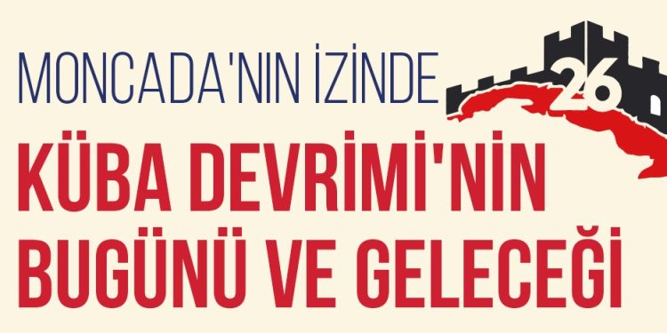 Moncada’nın İzinde, Küba Devrimi’nin Bugünü ve Geleceği 🇨🇺